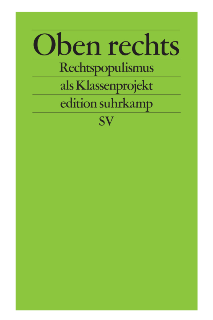 Oben rechts; Rechtspopulismus als Klassenprojekt