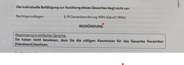Das Dokument begründet, dass die nötigen Kenntnisse für das Keramikergewerbe nicht nachgewiesen wurden.