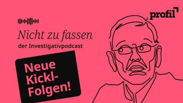 Kickl Podcast Staffel 4 Nicht zu Fassen