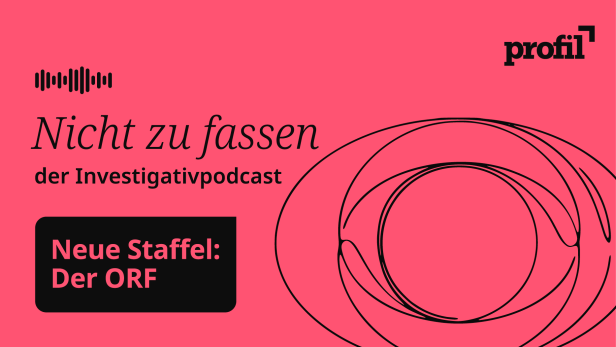 Banner für den ORF Podcast: Nicht zu fassen: Der Investigativpodcast
