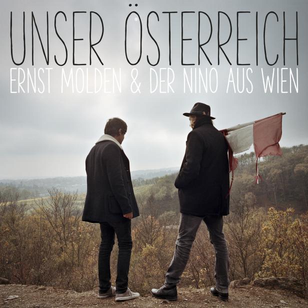 Ernst Molden & der Nino aus Wien: Unser Österreich