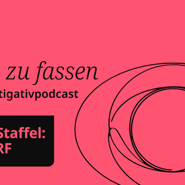 ORF Podcast Nicht zu fassen Sujet